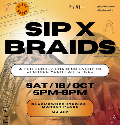 SIP & BRAIDS with IVY WILD