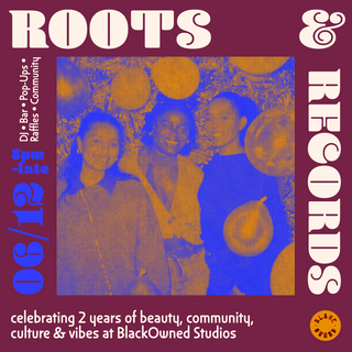 ROOTS & RECORDS: Celebrating 2 years of BlackOwned Studios