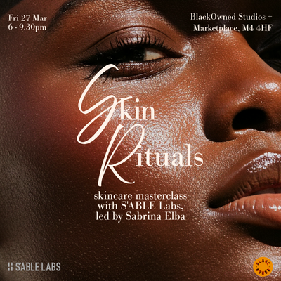  Skin Rituals: Skincare Masterclass with Sabrina Elba